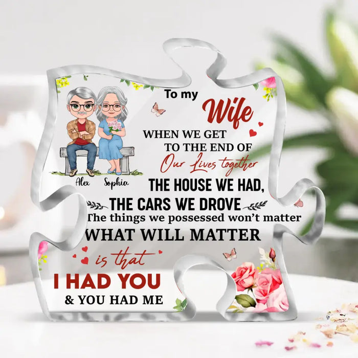 Custom Personalized Couple Acrylic Plaque - Gift Idea For Couple/ Her/ Wife - I Had You & You Had Me