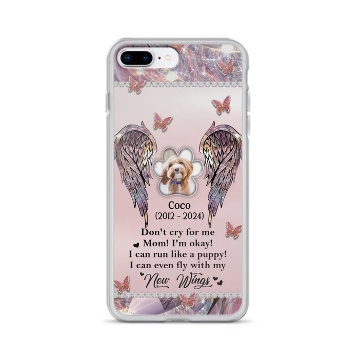 Personalized Memorial Phone Case - Upload Photo - Memorial Gift Idea For Dog Lover - Don't Cry For Me - Case For iPhone/Samsung