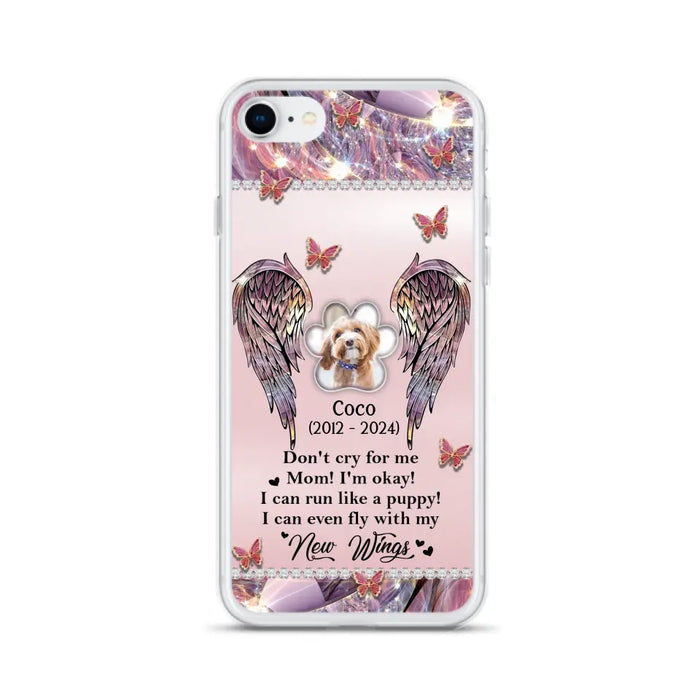 Personalized Memorial Phone Case - Upload Photo - Memorial Gift Idea For Dog Lover - Don't Cry For Me - Case For iPhone/Samsung