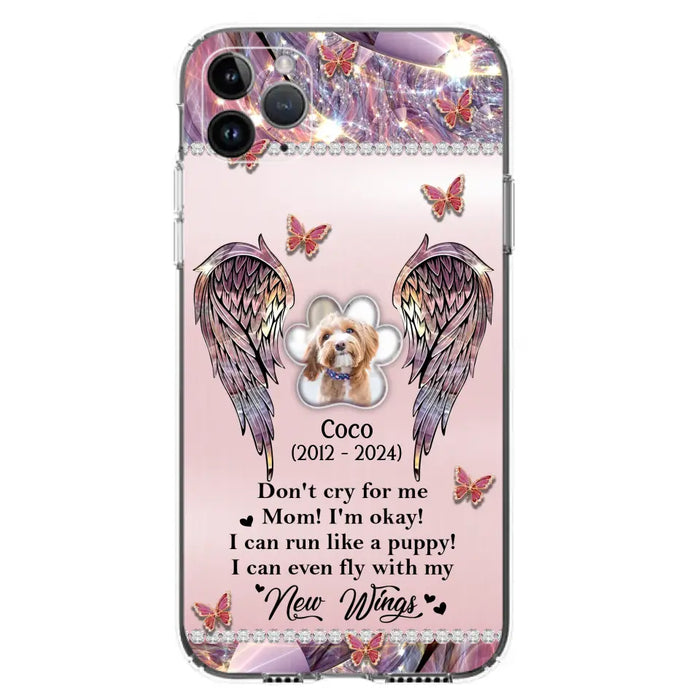 Personalized Memorial Phone Case - Upload Photo - Memorial Gift Idea For Dog Lover - Don't Cry For Me - Case For iPhone/Samsung