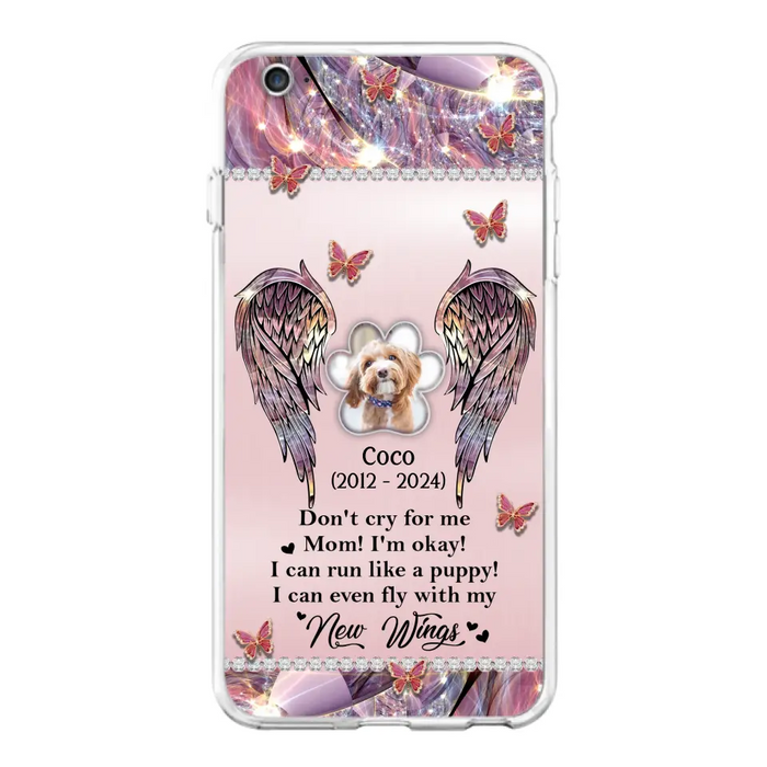 Personalized Memorial Phone Case - Upload Photo - Memorial Gift Idea For Dog Lover - Don't Cry For Me - Case For iPhone/Samsung