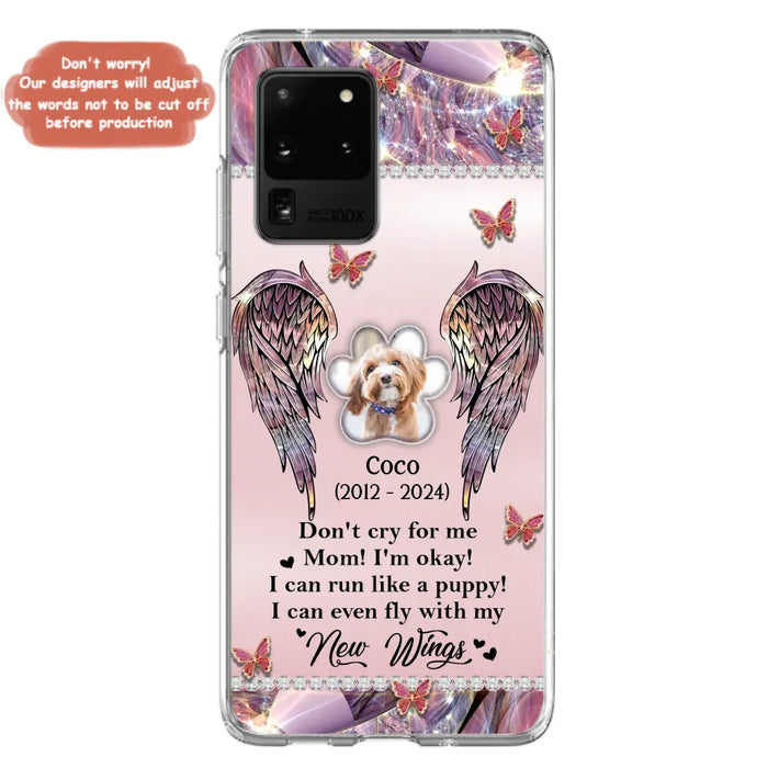 Personalized Memorial Phone Case - Upload Photo - Memorial Gift Idea For Dog Lover - Don't Cry For Me - Case For iPhone/Samsung