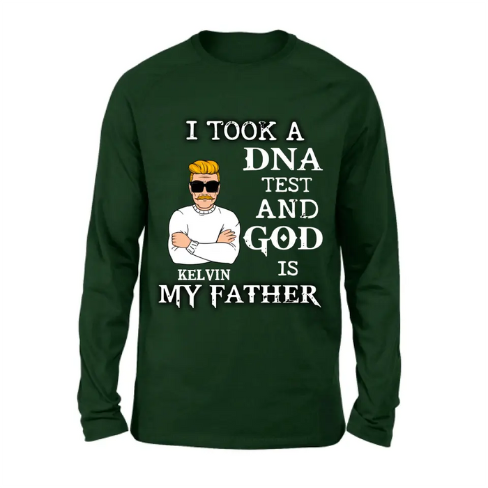 Custom Personalized Dad/Mom Shirt/Hoodie - Father's Day/Mother's Day Gift Idea - I Took A DNA Test And God Is My Father