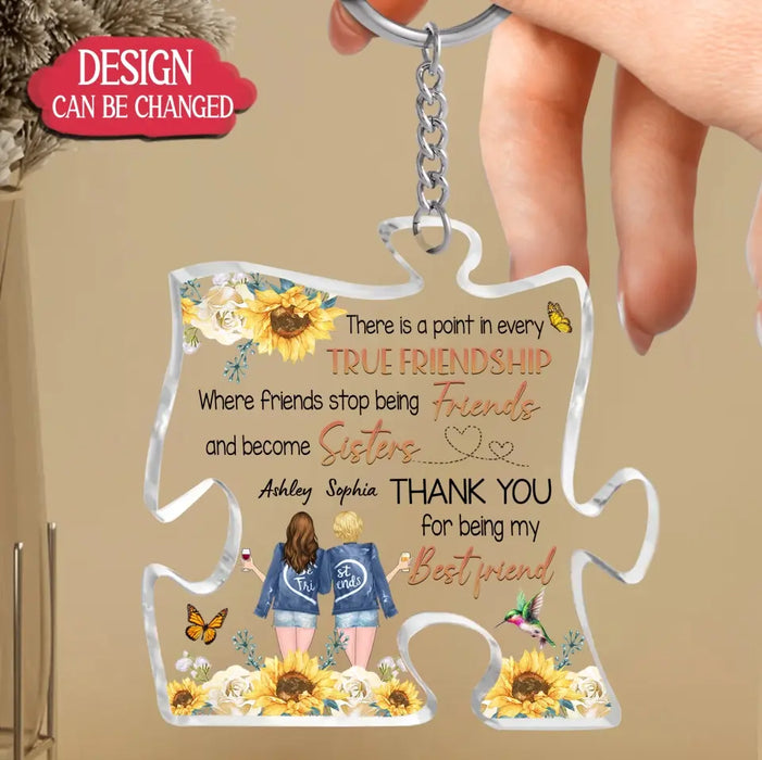 Custom Personalized Friendship Acrylic Keychain - Gift Idea For Friends/ Besties/ Sisters - There Is A Point In Every True Friendship