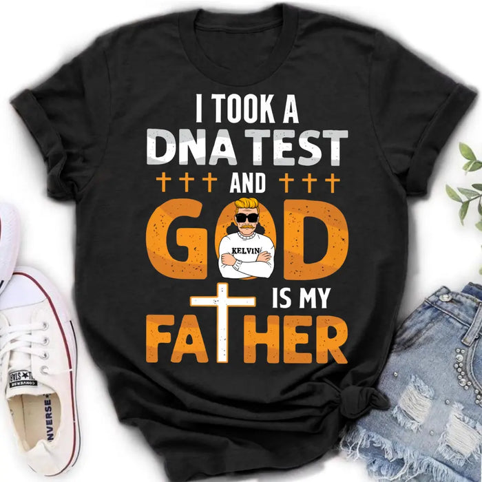 Custom Personalized Dad/Mom Shirt/Hoodie - Father's Day/Mother's Day Gift Idea - God Is My Father