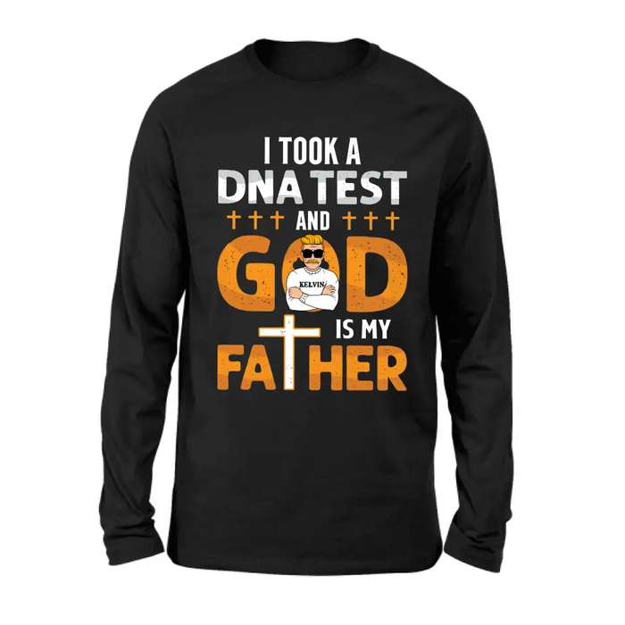 Custom Personalized Dad/Mom Shirt/Hoodie - Father's Day/Mother's Day Gift Idea - God Is My Father