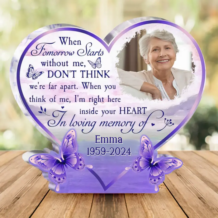 Personalized Memorial Photo Acrylic Plaque - Memorial Gift Idea For Family Member - When Tomorrow Starts Without Me