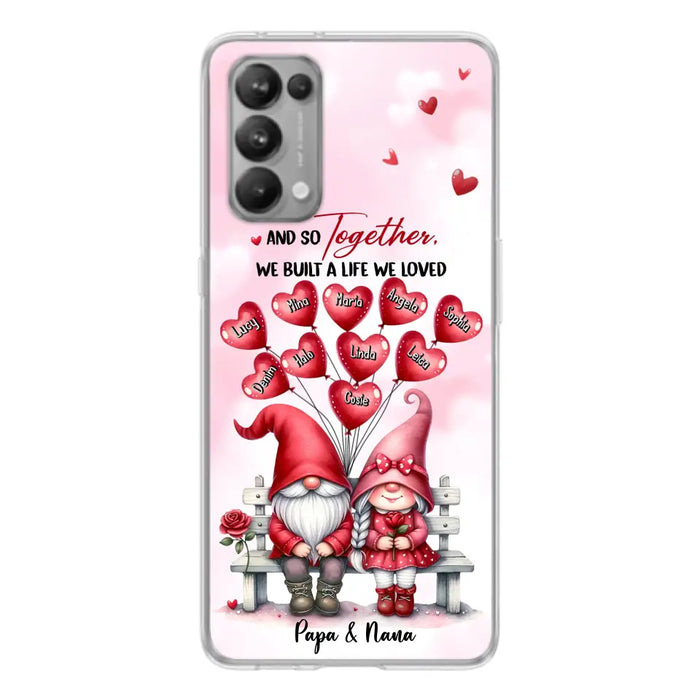 Custom Personalized Grandma Phone Case - Gift Idea For Grandma/Grandpa - Up to 10 Kids - And So Together We Built A Life We Loved - Case For Oppo/Xiaomi/Huawei