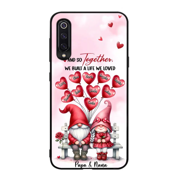 Custom Personalized Grandma Phone Case - Gift Idea For Grandma/Grandpa - Up to 10 Kids - And So Together We Built A Life We Loved - Case For Oppo/Xiaomi/Huawei