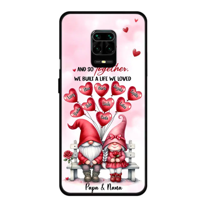 Custom Personalized Grandma Phone Case - Gift Idea For Grandma/Grandpa - Up to 10 Kids - And So Together We Built A Life We Loved - Case For Oppo/Xiaomi/Huawei