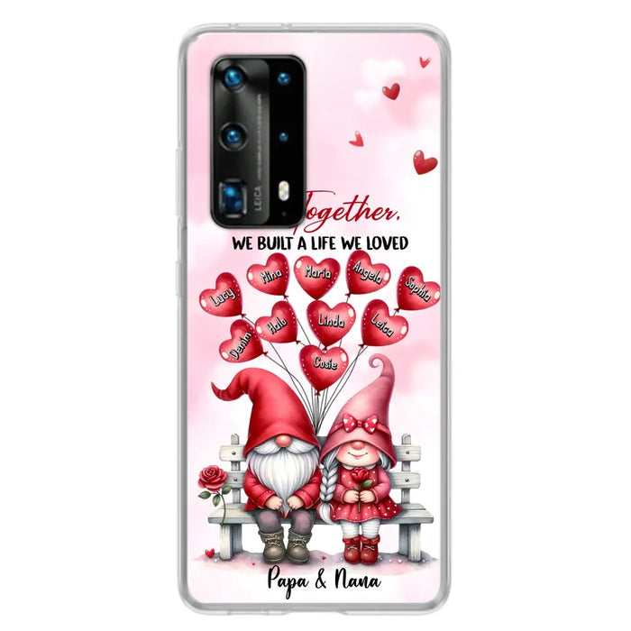 Custom Personalized Grandma Phone Case - Gift Idea For Grandma/Grandpa - Up to 10 Kids - And So Together We Built A Life We Loved - Case For Oppo/Xiaomi/Huawei