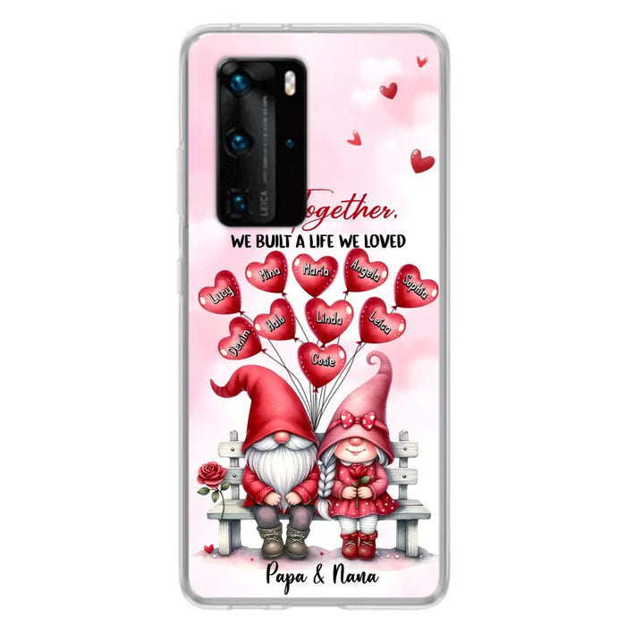 Custom Personalized Grandma Phone Case - Gift Idea For Grandma/Grandpa - Up to 10 Kids - And So Together We Built A Life We Loved - Case For Oppo/Xiaomi/Huawei