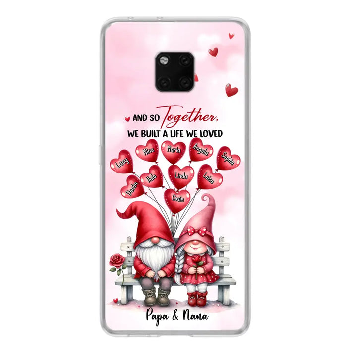 Custom Personalized Grandma Phone Case - Gift Idea For Grandma/Grandpa - Up to 10 Kids - And So Together We Built A Life We Loved - Case For Oppo/Xiaomi/Huawei