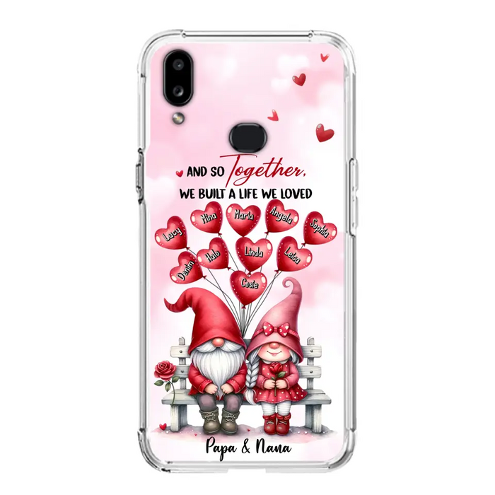 Custom Personalized Grandma Phone Case - Gift Idea For Grandma/Grandpa - Up to 10 Kids - And So Together We Built A Life We Loved - Case For iPhone, Samsung