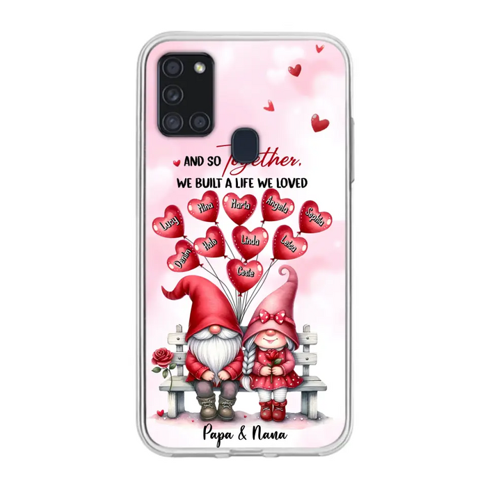 Custom Personalized Grandma Phone Case - Gift Idea For Grandma/Grandpa - Up to 10 Kids - And So Together We Built A Life We Loved - Case For iPhone, Samsung