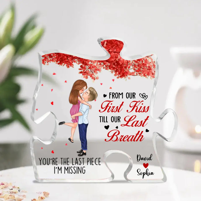 Custom Personalized Couple Acrylic Plaque - Gift Idea For Couple/ Him/ Her/ Valentine's Day - From Our First Kiss Till Our Last Breath