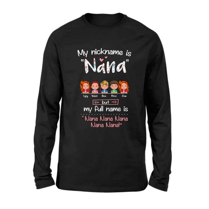 Personalized Nana Shirt/Hoodie - Up to 5 Kids - Gift Idea For Grandma - My Nickname Is Nana