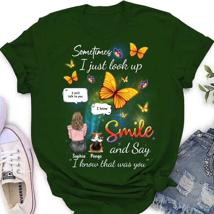 Personalized Memorial Dog Mom Shirt/Hoodie - Gift Idea For Dog Owners - Upto 4 Dogs - Sometimes I Just Look Up