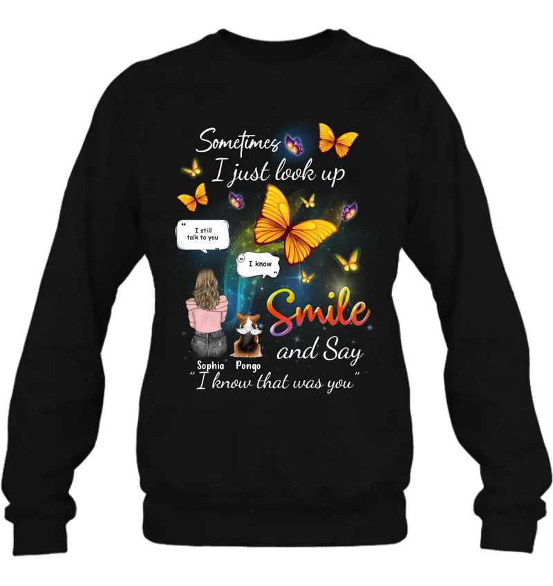 Personalized Memorial Dog Mom Shirt/Hoodie - Gift Idea For Dog Owners - Up to 4 Dogs - Sometimes I Just Look Up
