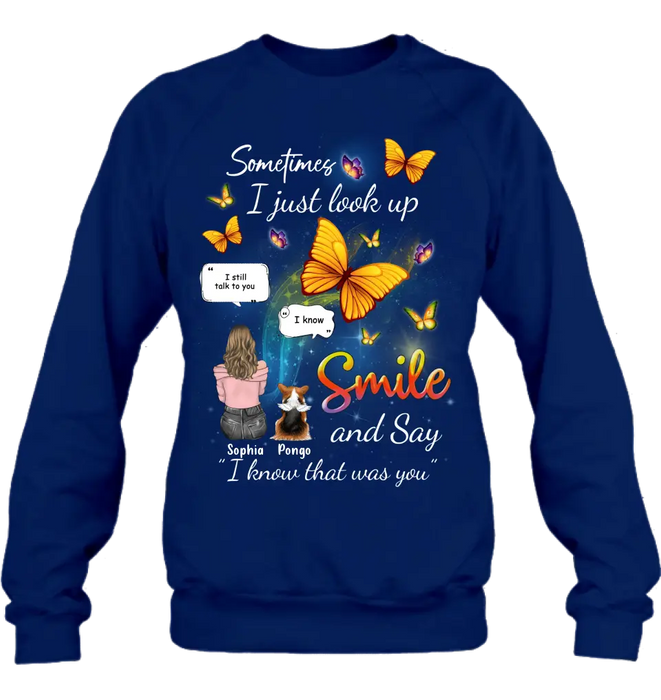 Personalized Memorial Dog Mom Shirt/Hoodie - Gift Idea For Dog Owners - Upto 4 Dogs - Sometimes I Just Look Up