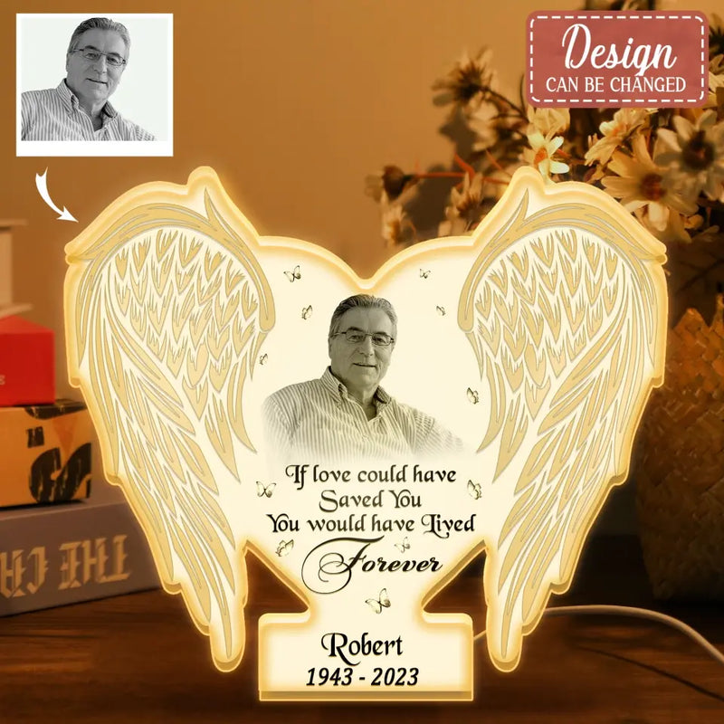 Personalized Memorial Dad Wings Photo Light Box Light - Memorial Gift Idea For Family Member - If Love Could Have Saved You You Would Have Lived Forever