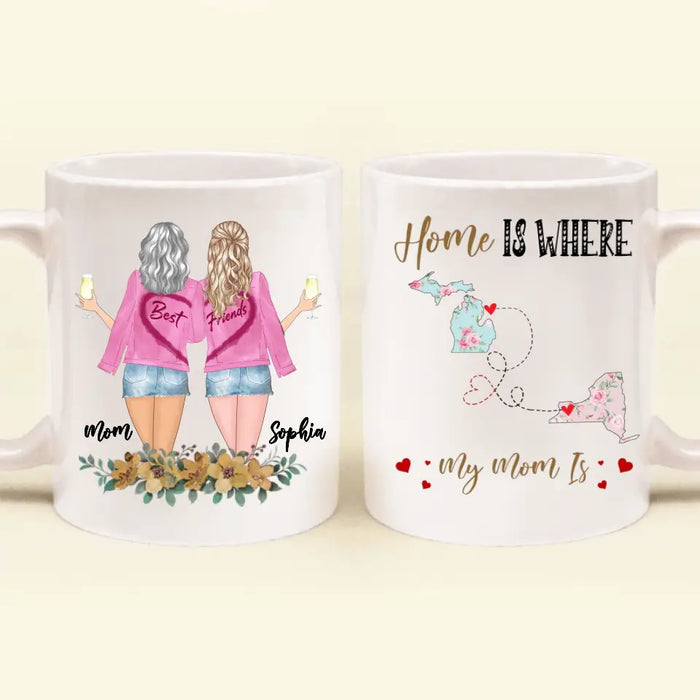 Personalized Mom  & Daughter Coffee Mug - Gift Idea For Mother's Day - Home Is Where My Mom Is