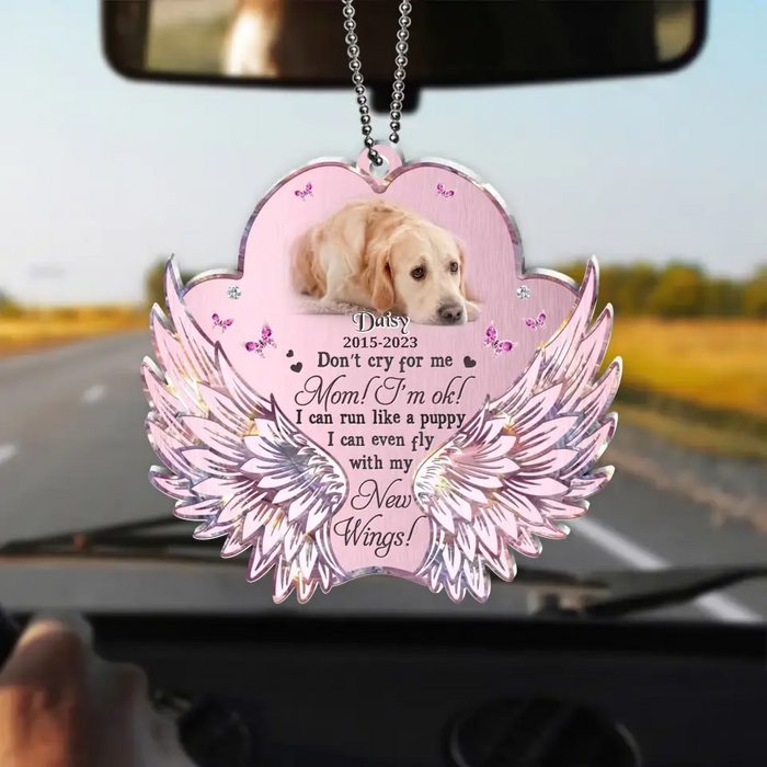 Custom Personalized Memorial Paw Wings Dog Acrylic Ornament - Memorial Gift Idea For Pet Lover - Upload Photo - Don't Cry For Me Mom I'm Ok