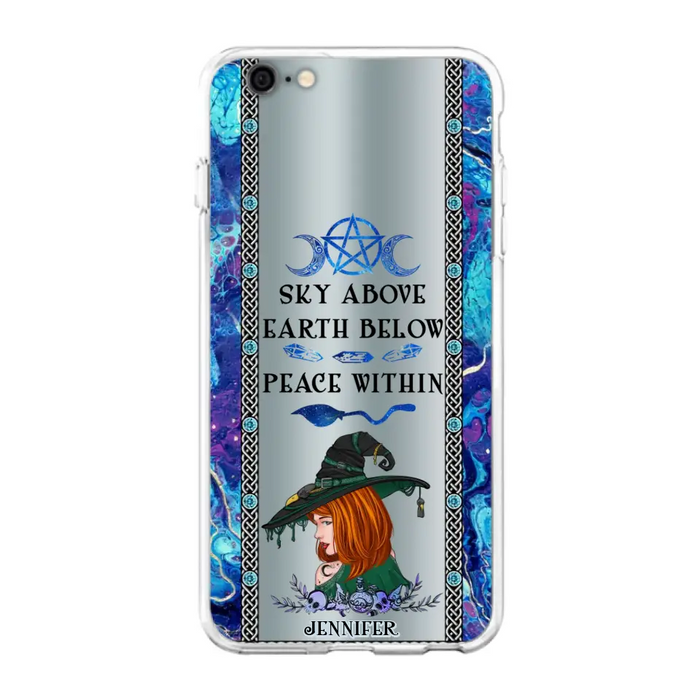 Custom Personalized Witch Phone Case - Gift Idea For Witch Lovers - Sky Above Earth Below Peace Within - Cases For iPhone & Samsung