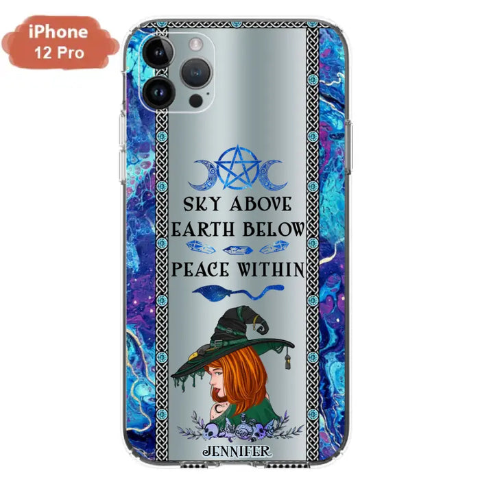 Custom Personalized Witch Phone Case - Gift Idea For Witch Lovers - Sky Above Earth Below Peace Within - Cases For iPhone & Samsung