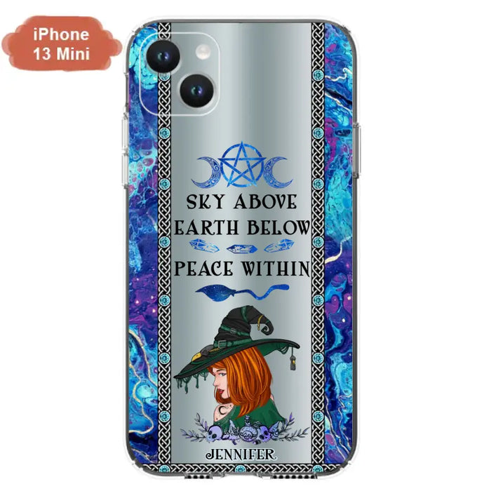 Custom Personalized Witch Phone Case - Gift Idea For Witch Lovers - Sky Above Earth Below Peace Within - Cases For iPhone & Samsung