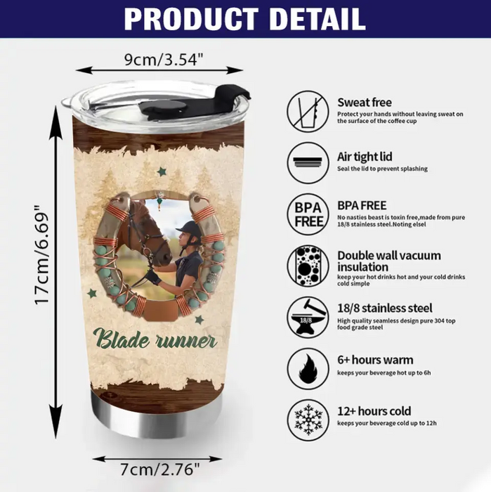 Custom Personalized Horse Tumbler - Gift Idea For Horse Lovers/Owners - Upload Photo - Life Is Better With A Horse