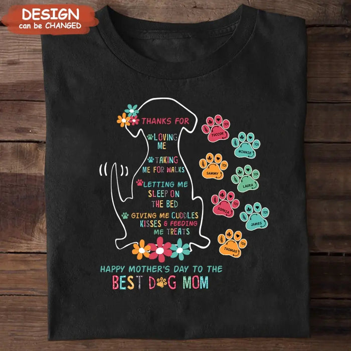 Custom Personalized Best Dog Mom Shirt/ Hoodie - Upto 7 Names - Gift Idea For Dog Lover/ Mother's Day - Thanks For Loving Me