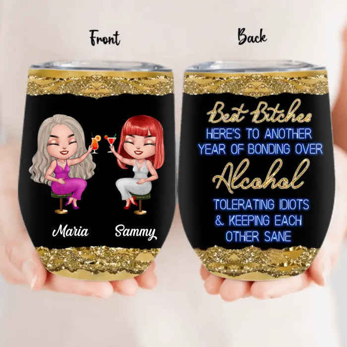 Custom Personalized Besties Wine Tumbler - Gift Idea For Friends/Sisters/Besties - Best Bitches