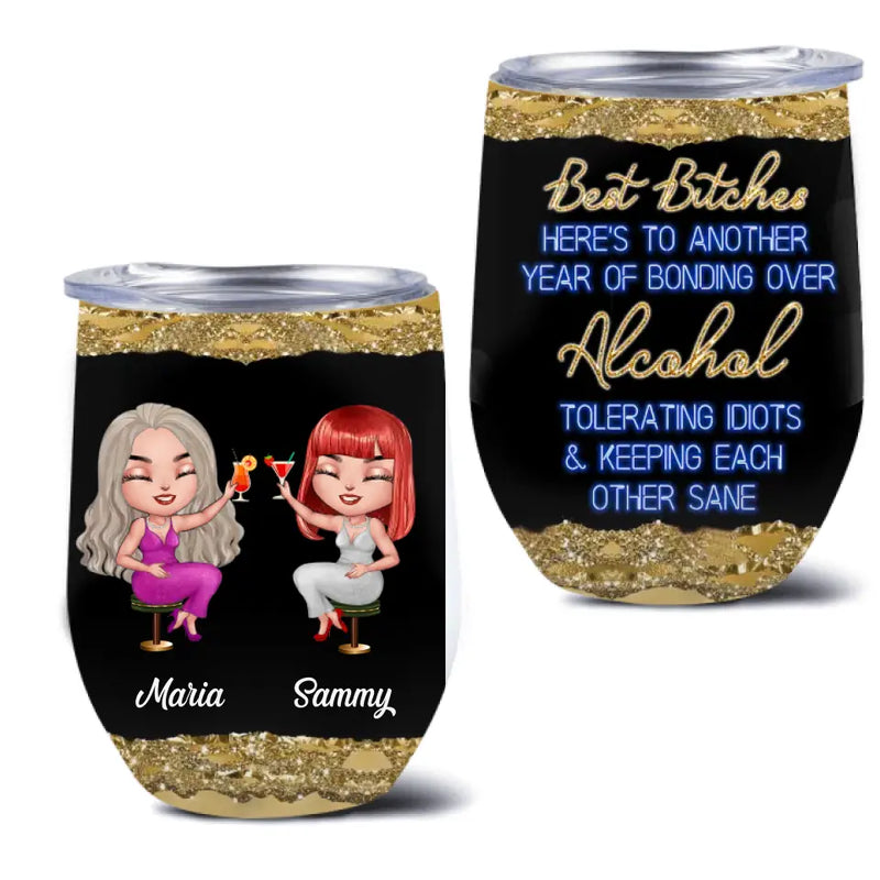 Personalized Besties Wine Tumbler - Gift Idea For Friends/Sisters/Besties - Best Bitches