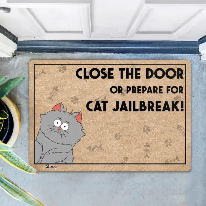 Custom Personalized Cat Doormat - Upto 6 Cats - Gift Idea For Cat Lover - Close The Door Or Prepare For Cat Jailbreak