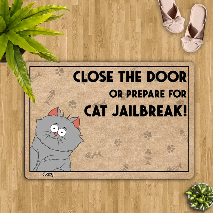 Custom Personalized Cat Doormat - Upto 6 Cats - Gift Idea For Cat Lover - Close The Door Or Prepare For Cat Jailbreak