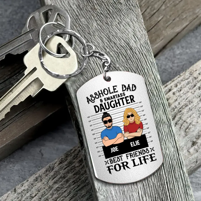 Personalized Dad/Mom And Daughter/Son Aluminum Keychain - Gift Idea For Father's Day From Daughter/Son - Asshole Dad & Smartass Daughter Best Friends For Life