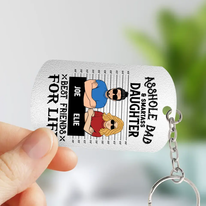 Personalized Dad/Mom And Daughter/Son Aluminum Keychain - Gift Idea For Father's Day From Daughter/Son - Asshole Dad & Smartass Daughter Best Friends For Life