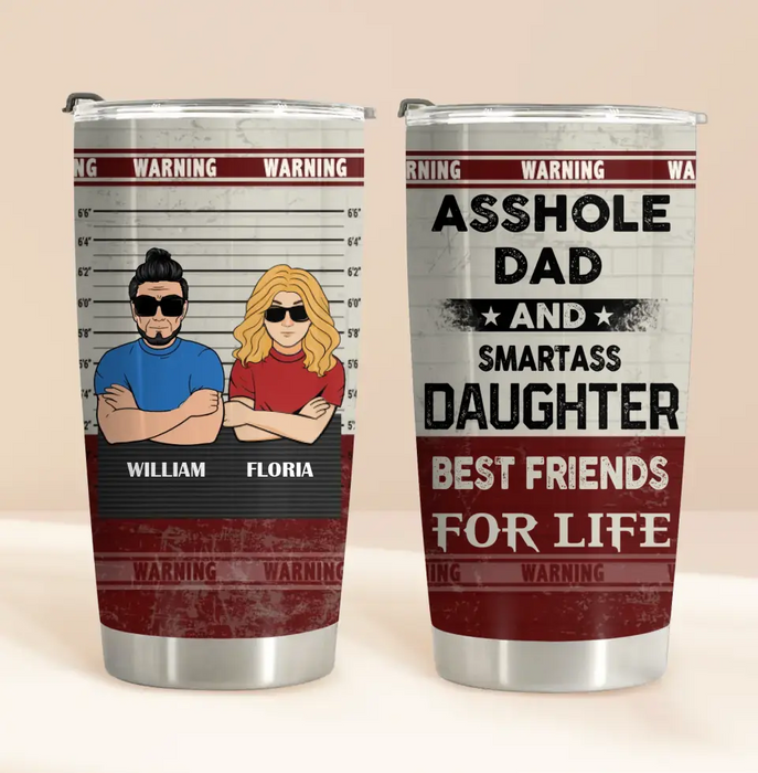 Personnalisé personnalisé papa/maman et fille/fils Tumbler - Idée cadeau pour la fête des pères de la part de la fille/fils - Asshole Dad & Smartass Daughter