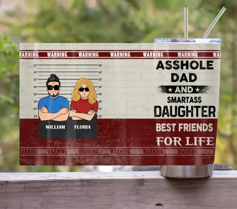 Personnalisé personnalisé papa/maman et fille/fils Tumbler - Idée cadeau pour la fête des pères de la part de la fille/fils - Asshole Dad & Smartass Daughter