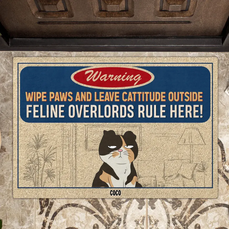 Personalized Warning Cat Doormat - Up to 6 Cats - Gift Idea For Cat Lover - Wipe Paws And Leave Cattitude Outside Feline Overlords Rule Here!