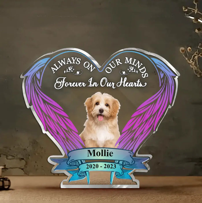Always On Our Minds Forever In Our Hearts - Custom Personalized Memorial Pet Photo Wings Acrylic Plaque - Memorial Gift Idea For Pet Lover