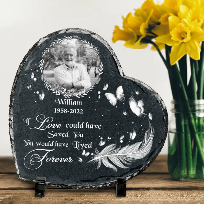 Personalized Memorial Heart Lithograph - Custom Dad/Mom Photo - If Love Could Have Saved You, You Would Have Lived Forever