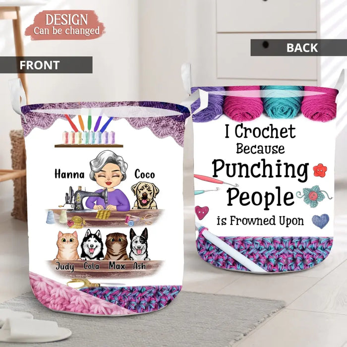 Custom Personalized Sewing Woman With Pets Laundry Basket - Mother's Day Gift For Mom/ Grandma With Up To 6 Pets - I Crochet Because Punching People Is Frowned Upon