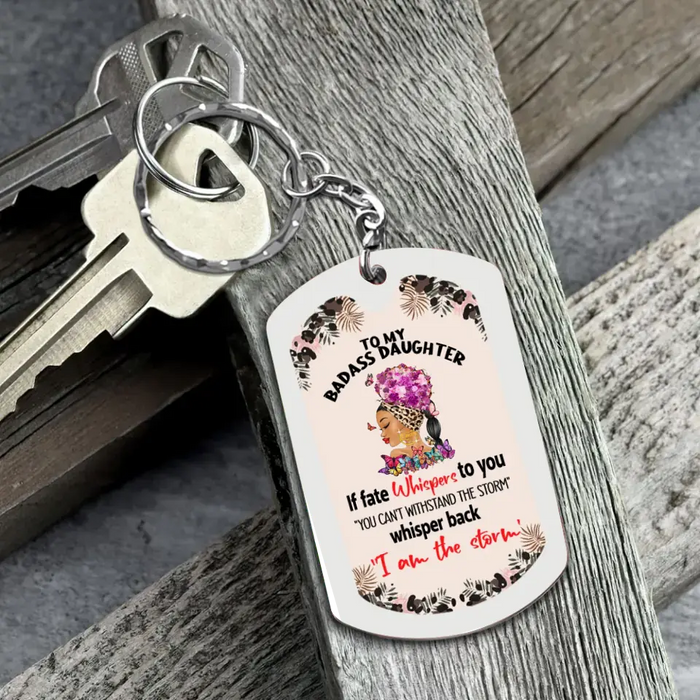 Personalized To My Daughter Aluminum Keychain - 
 Gift Idea For Daughter - I Am The Storm