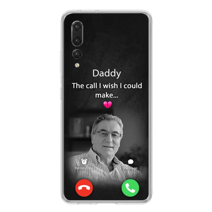 Custom Personalized Memorial Mom Phone Case - Upload Photo - Memorial Gift Idea For Mom/ Dad - The Call I Wish I Could Make - Case For Oppo/ Xiaomi/ Huawei