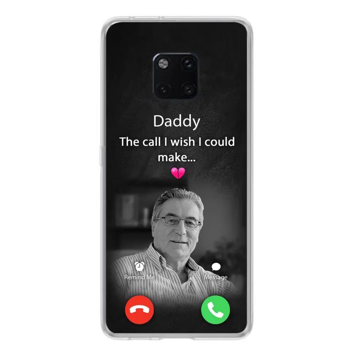 Custom Personalized Memorial Mom Phone Case - Upload Photo - Memorial Gift Idea For Mom/ Dad - The Call I Wish I Could Make - Case For Oppo/ Xiaomi/ Huawei