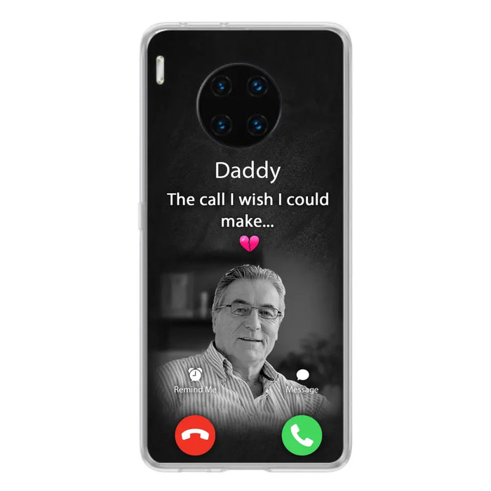 Custom Personalized Memorial Mom Phone Case - Upload Photo - Memorial Gift Idea For Mom/ Dad - The Call I Wish I Could Make - Case For Oppo/ Xiaomi/ Huawei