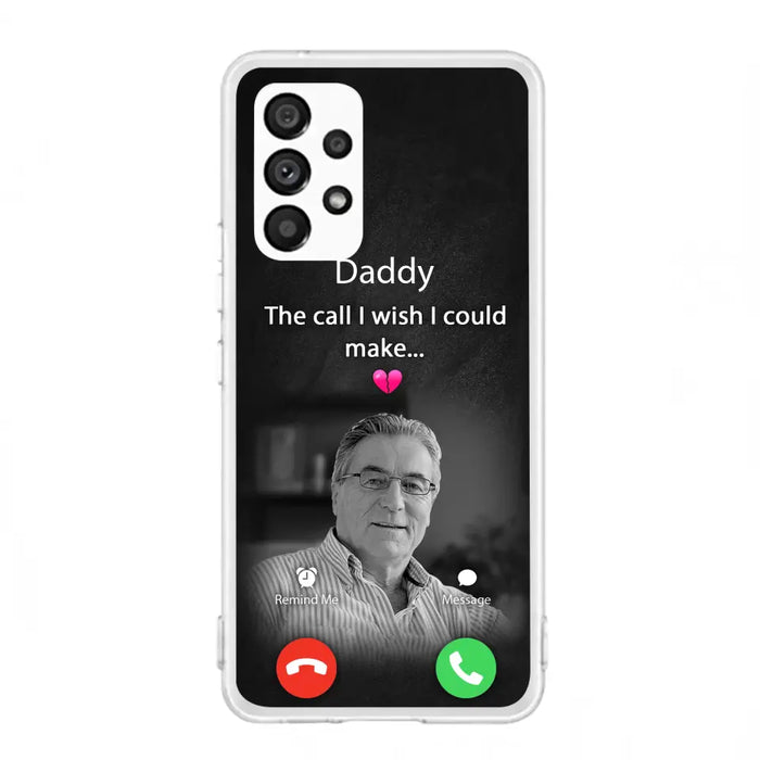 Custom Personalized Memorial Mom Phone Case - Upload Photo - Memorial Gift Idea For Mom/ Dad - The Call I Wish I Could Make - Case For iPhone And Samsung