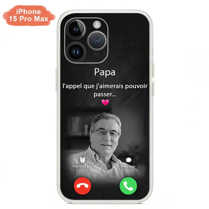 Coque de téléphone personnalisée pour papa commémoratif - Télécharger une photo - L'appel que j'aimerais pouvoir passer- Coque de téléphone pour iPhone/ Samsung